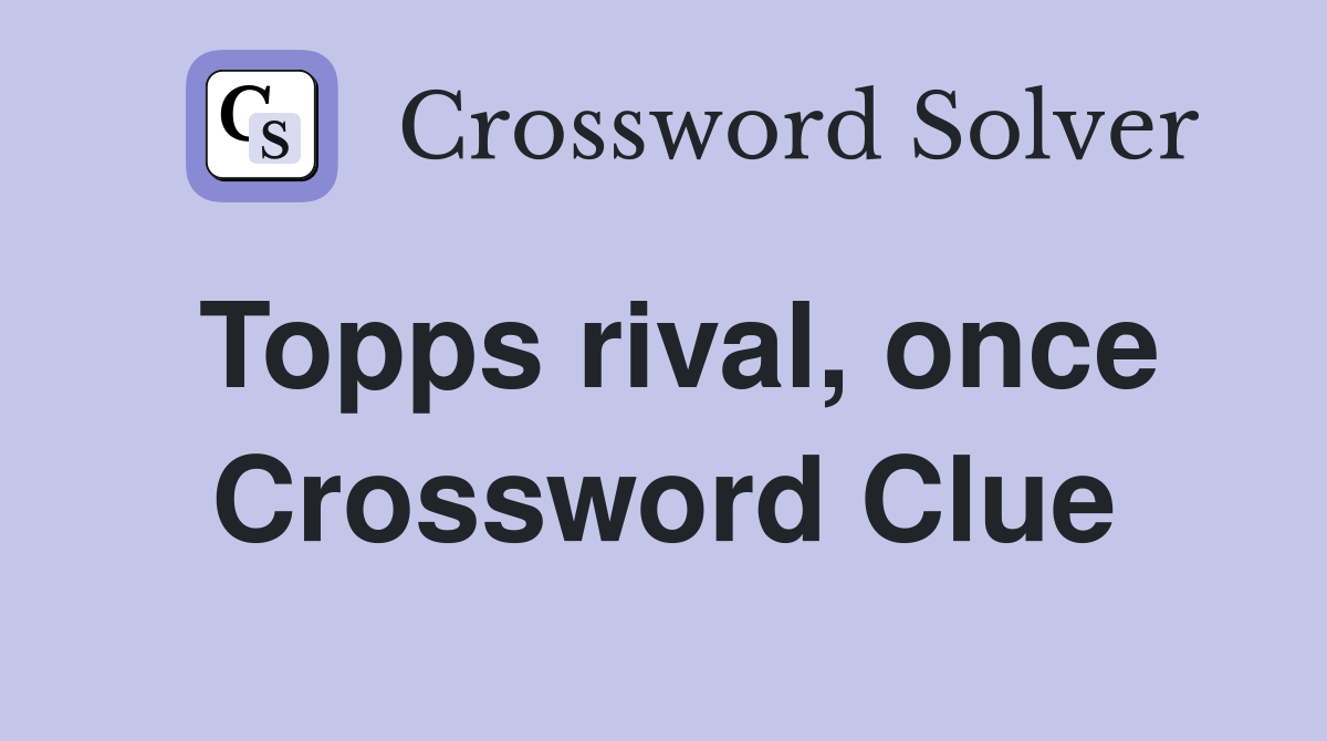 Topps rival, once Crossword Clue