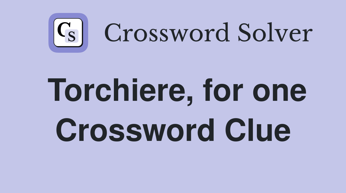 Torchiere, for one Crossword Clue