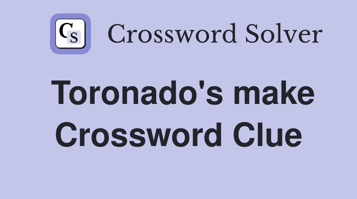 Toronado's make Crossword Clue
