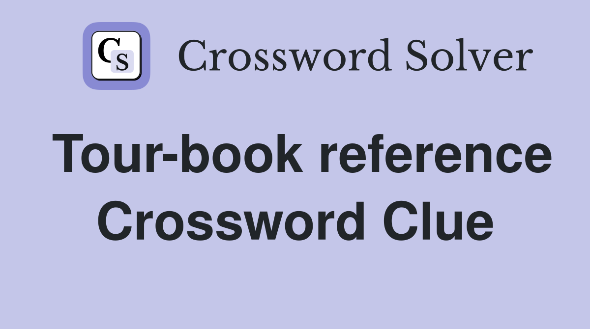 Tour-book reference Crossword Clue