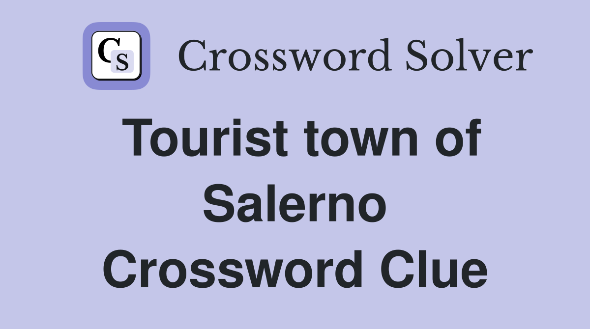 Tourist town of Salerno Crossword Clue