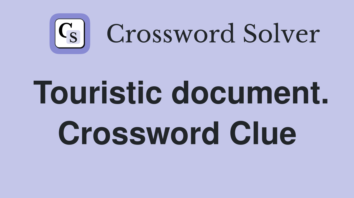 Touristic document. Crossword Clue