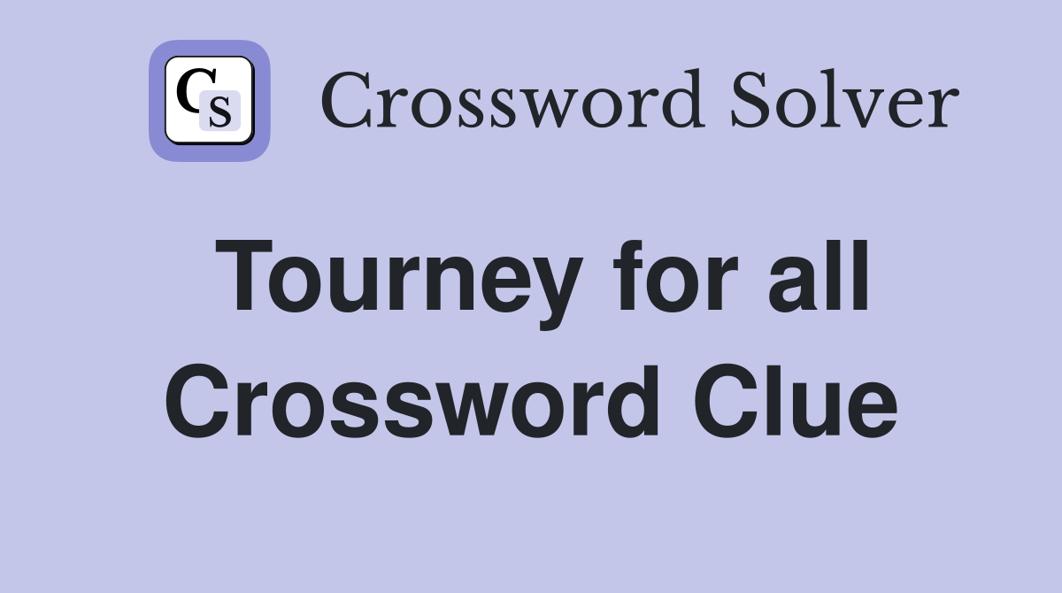 Tourney for all Crossword Clue