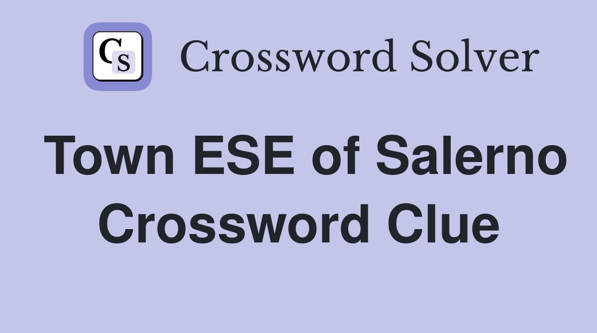 Town ESE of Salerno Crossword Clue