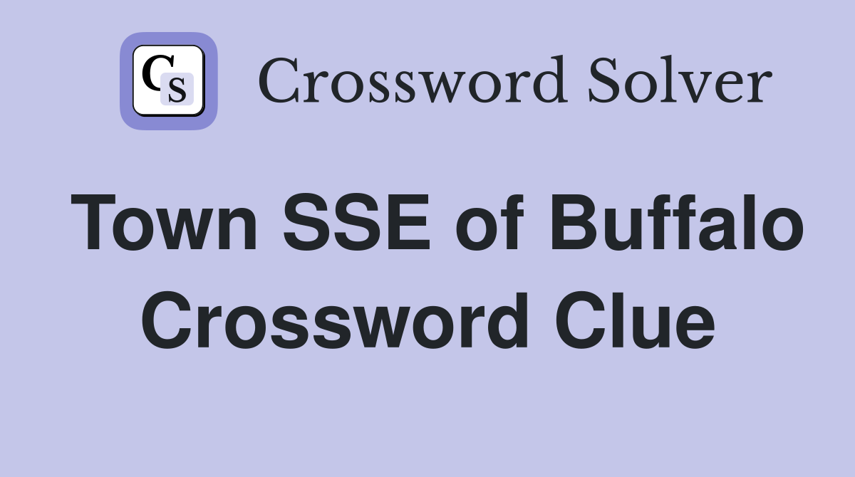 Town SSE of Buffalo Crossword Clue