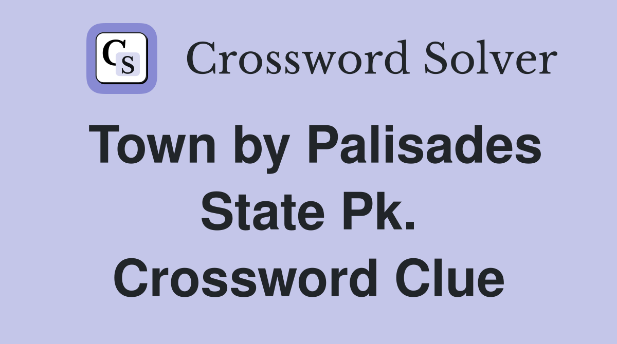 Town by Palisades State Pk. Crossword Clue
