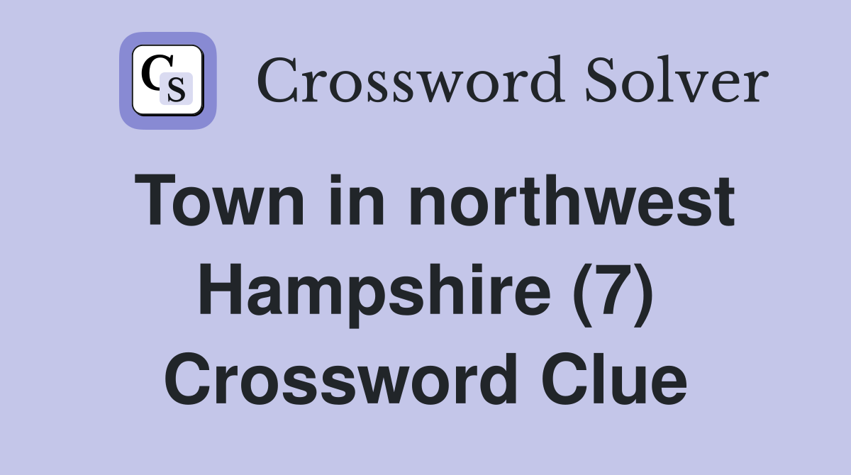Town in northwest Hampshire (7) Crossword Clue