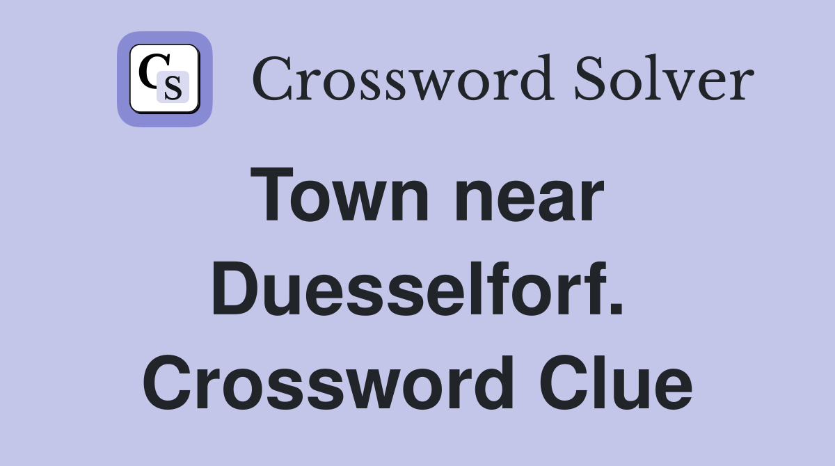 Town near Duesselforf. Crossword Clue