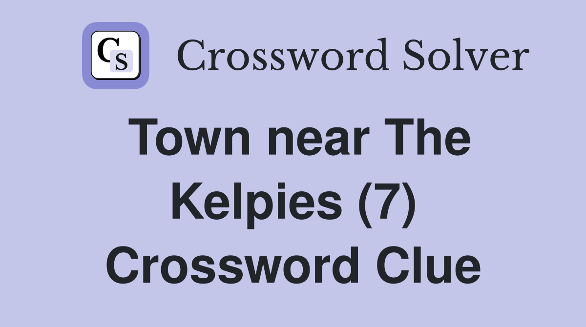 Town near The Kelpies (7) Crossword Clue