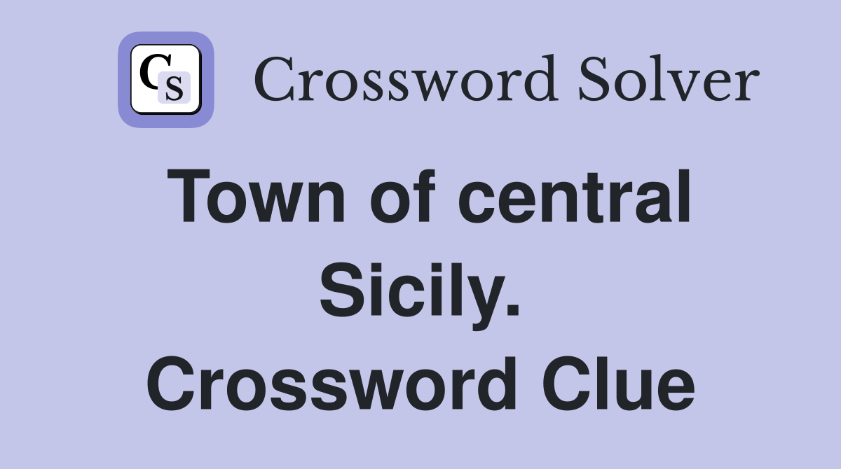 Town of central Sicily. Crossword Clue