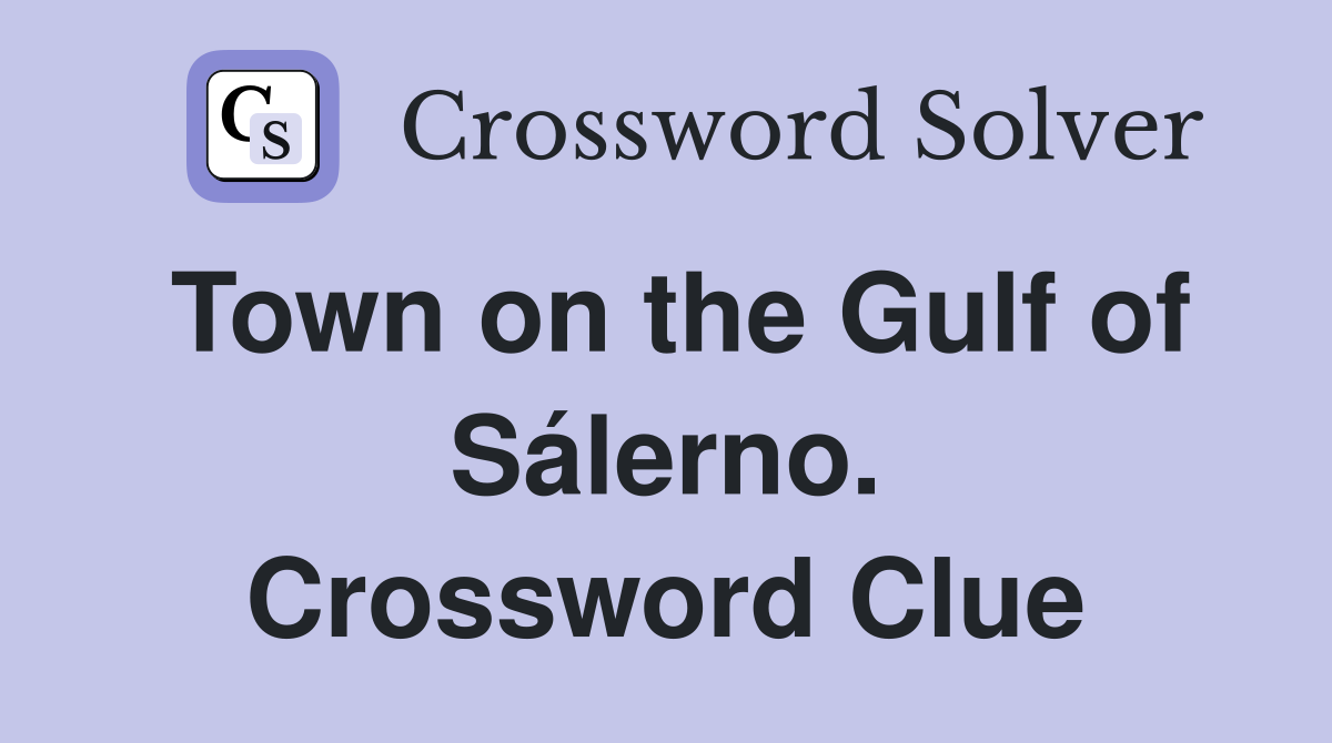 Town on the Gulf of Sálerno. Crossword Clue