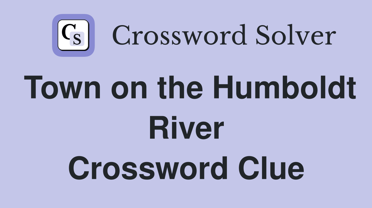 Town on the Humboldt River Crossword Clue