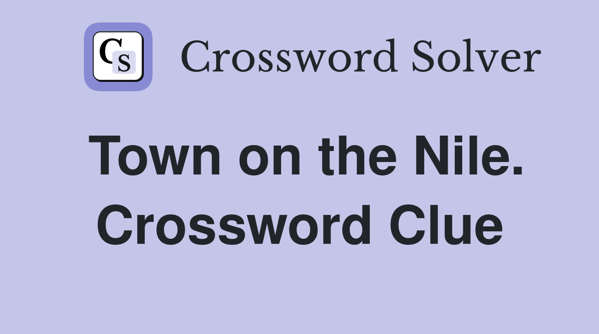 Town on the Nile. Crossword Clue