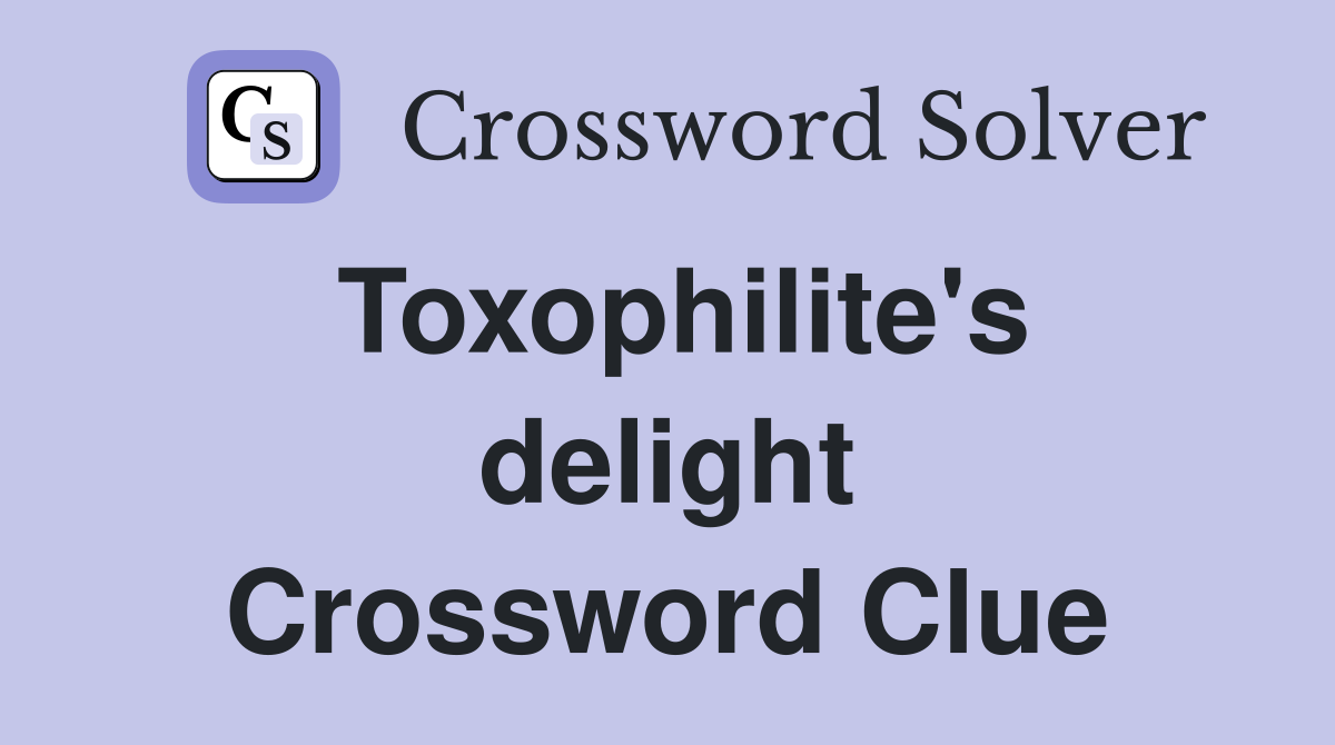 Toxophilite's delight Crossword Clue