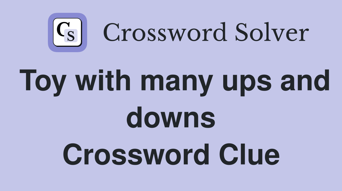Toy with many ups and downs Crossword Clue