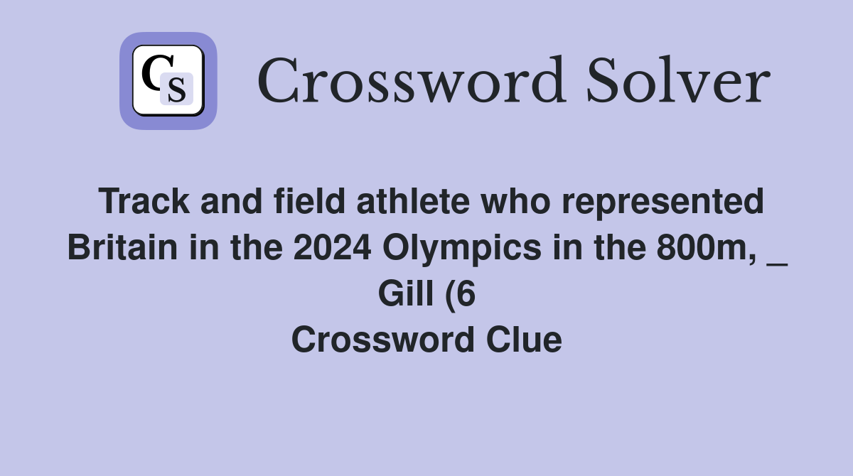 Track and field athlete who represented Britain in the 2024 Olympics in Track and field athlete who represented Britain in the 2024 Olympics in