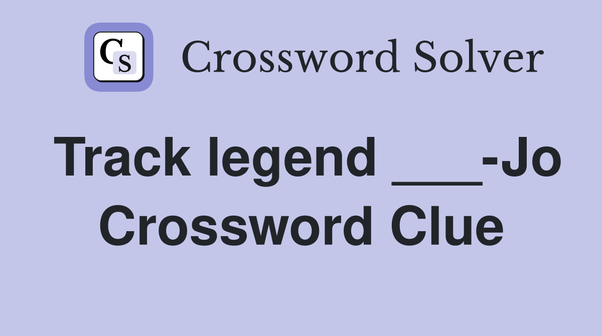 Track legend ___-Jo Crossword Clue