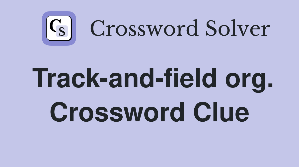 Track-and-field org. Crossword Clue