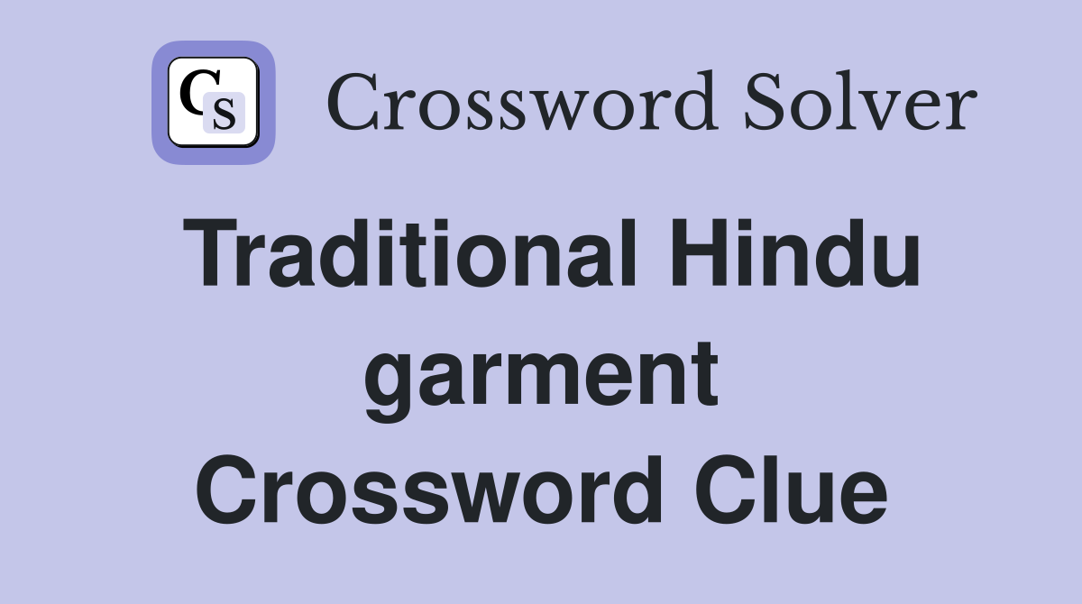 Traditional Hindu garment Crossword Clue