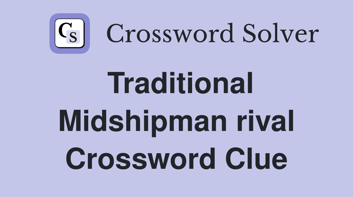Traditional Midshipman rival Crossword Clue