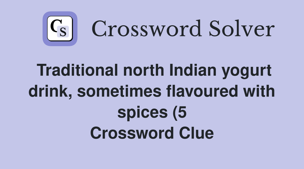 Traditional north Indian yogurt drink sometimes flavoured with spices Traditional north Indian yogurt drink sometimes flavoured with spices