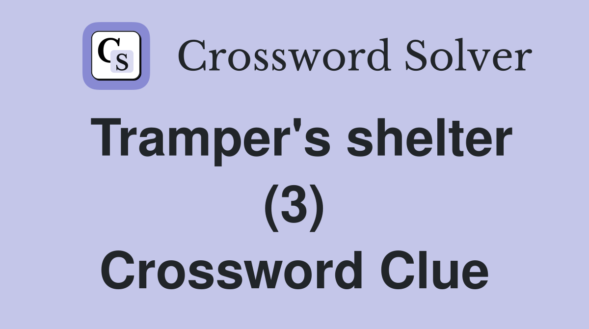 Tramper's shelter (3) Crossword Clue