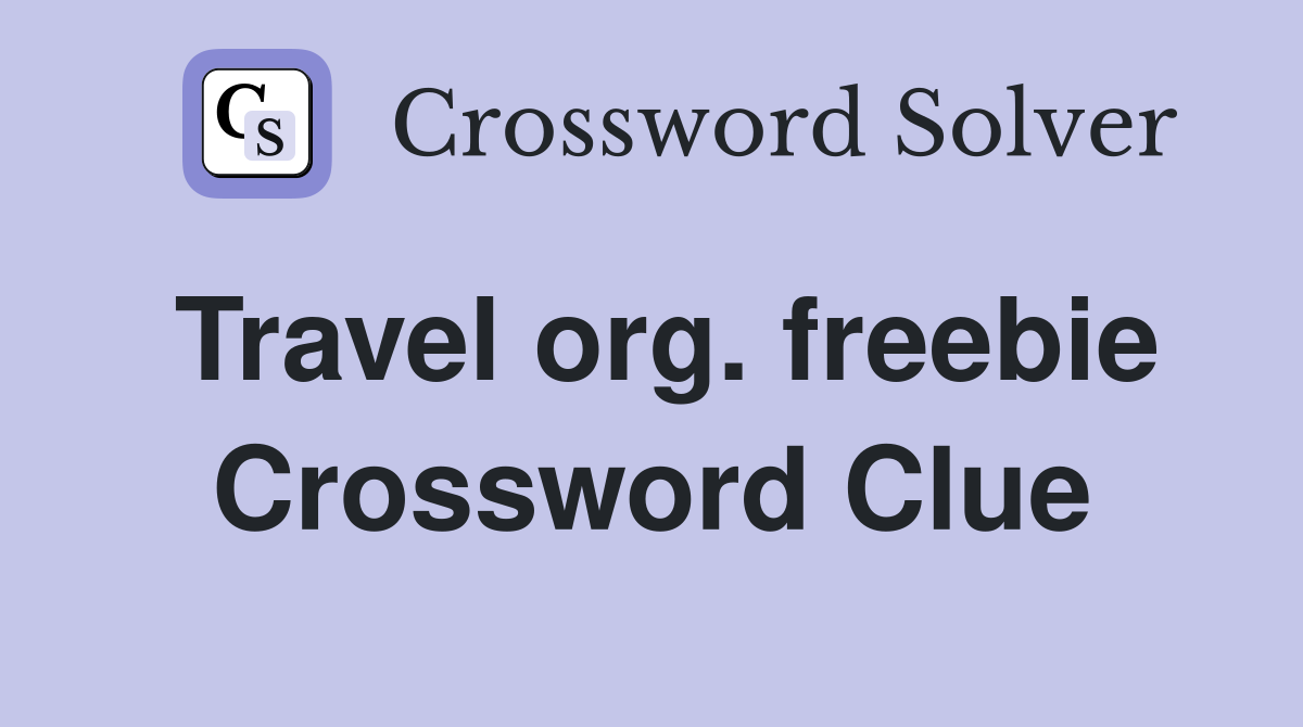 Travel org. freebie Crossword Clue