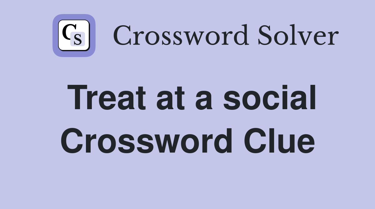 Treat at a social Crossword Clue