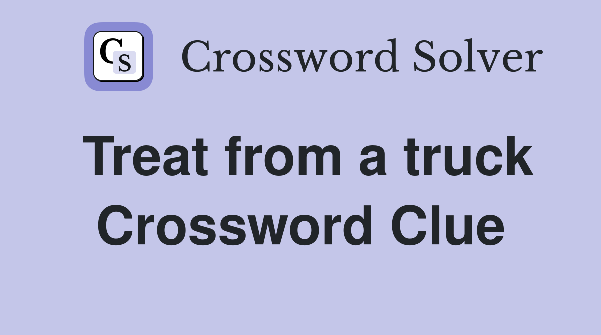 Treat from a truck Crossword Clue
