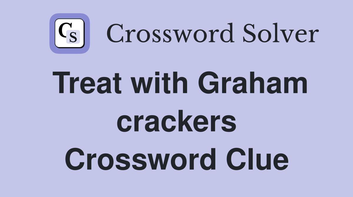 Treat with Graham crackers Crossword Clue
