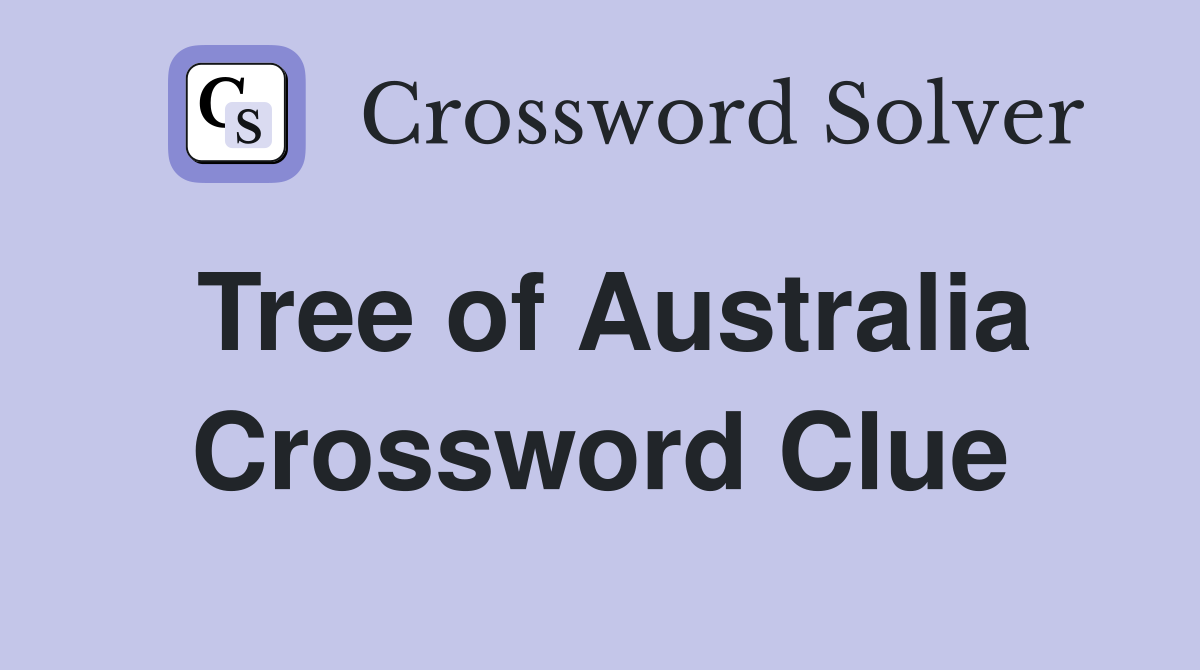 Tree of Australia Crossword Clue