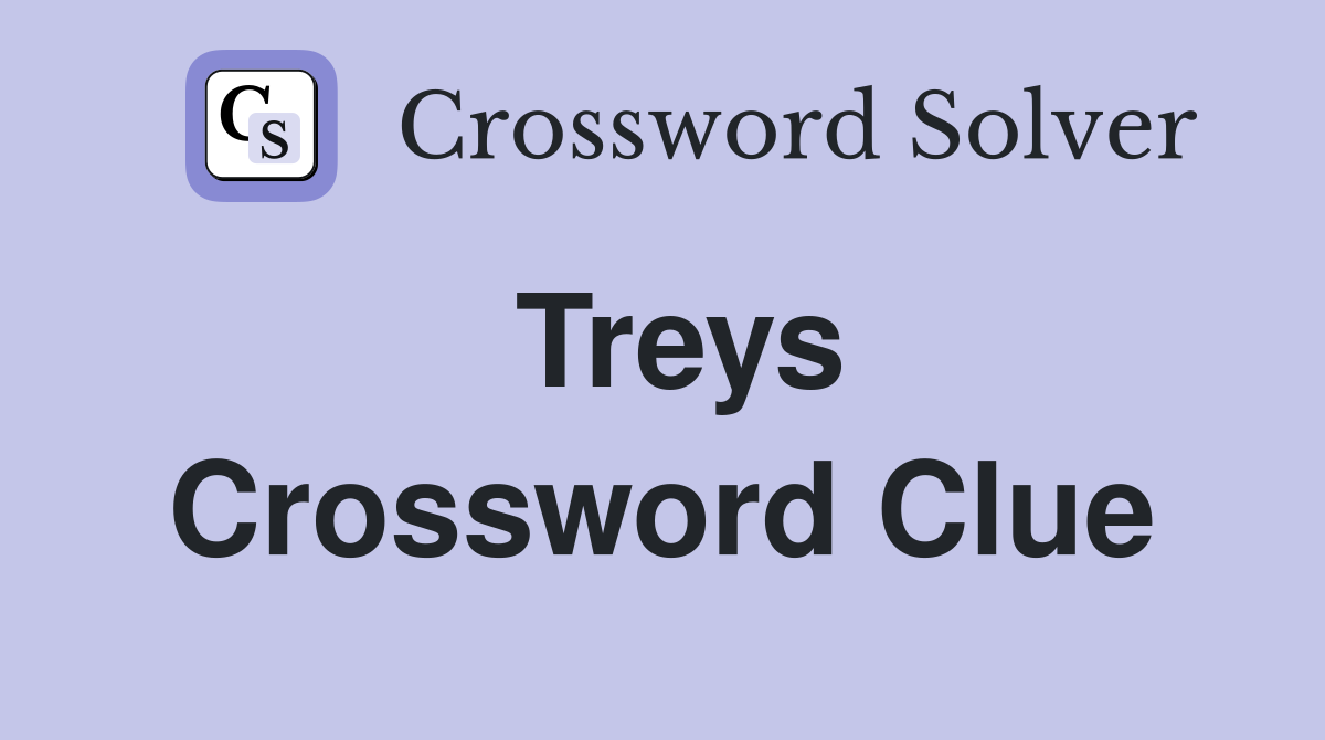 Treys Crossword Clue