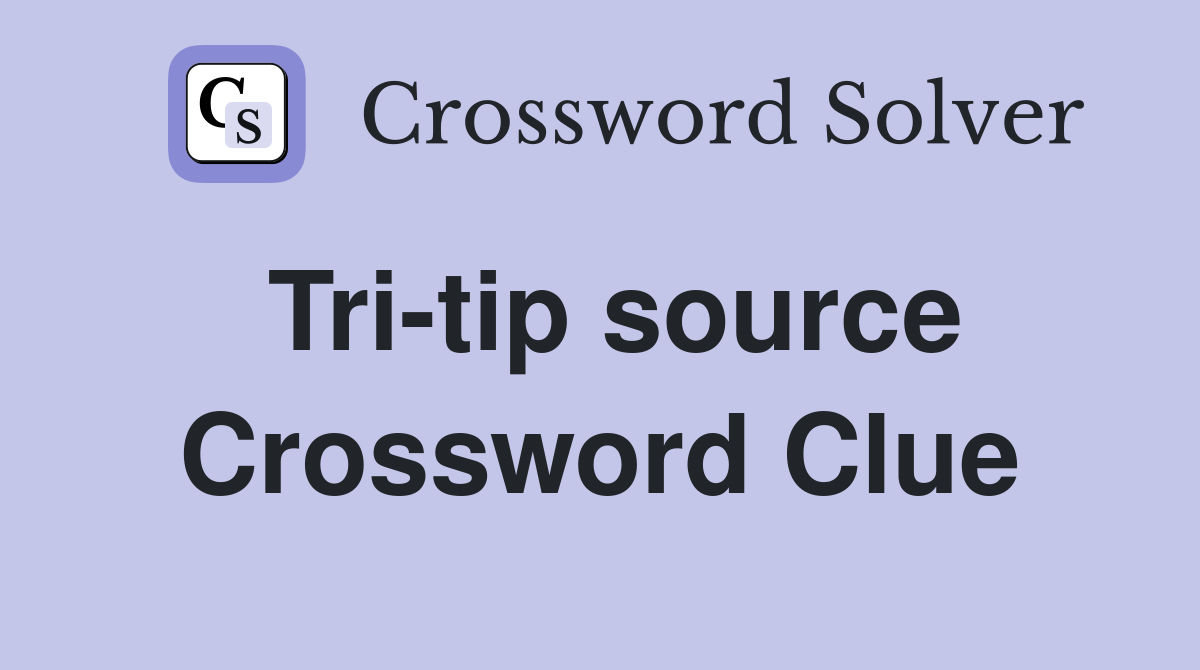 Tri-tip source Crossword Clue