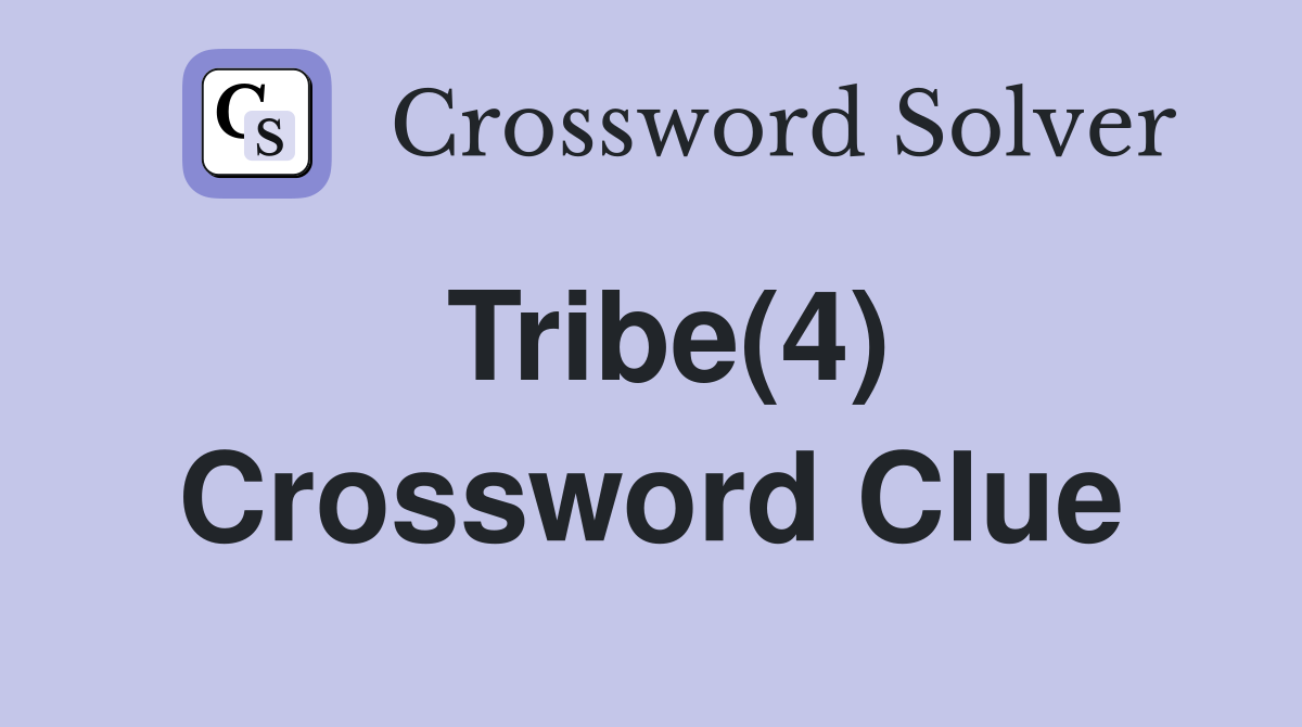 Tribe(4) Crossword Clue