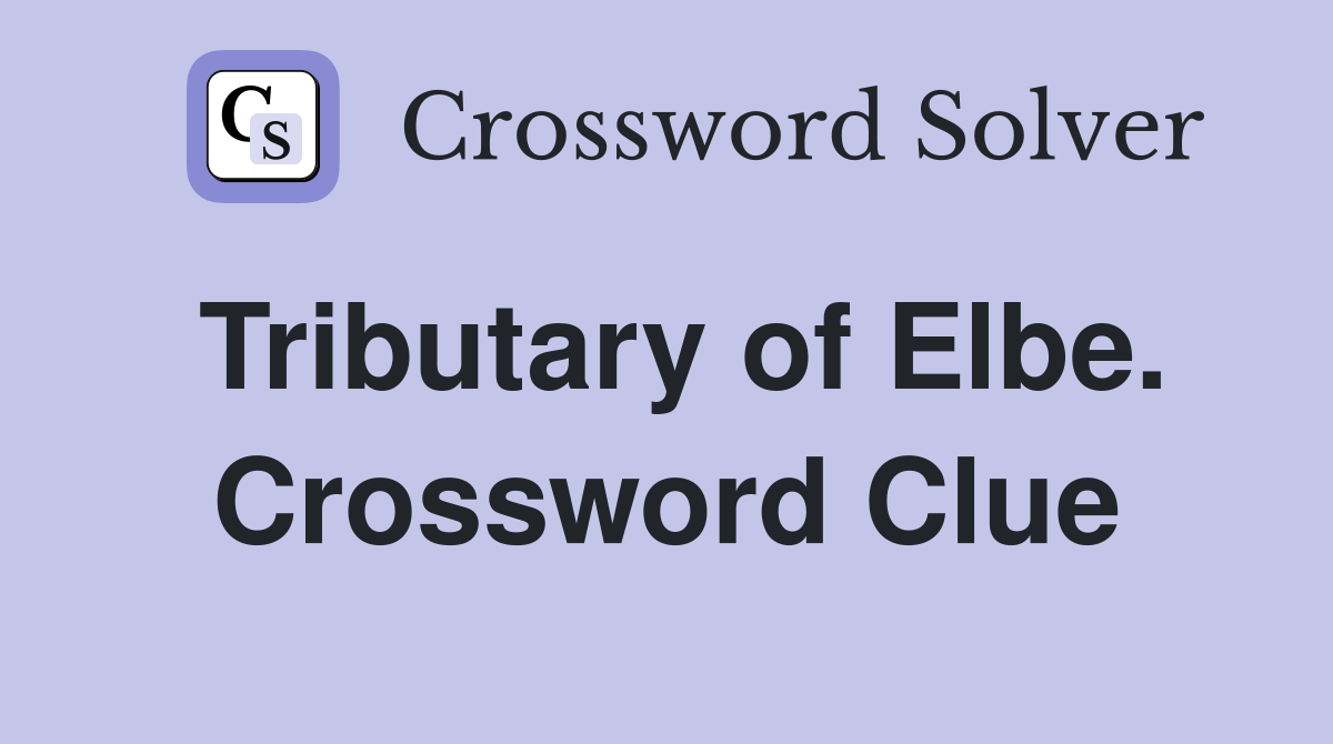 Tributary of Elbe. Crossword Clue