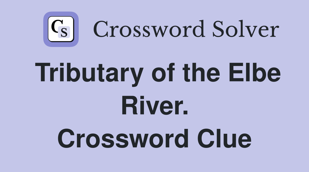 Tributary of the Elbe River. Crossword Clue