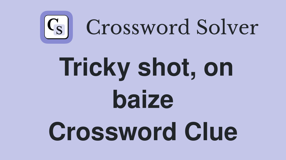Tricky shot, on baize Crossword Clue