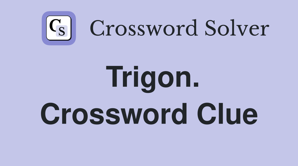 Trigon. Crossword Clue