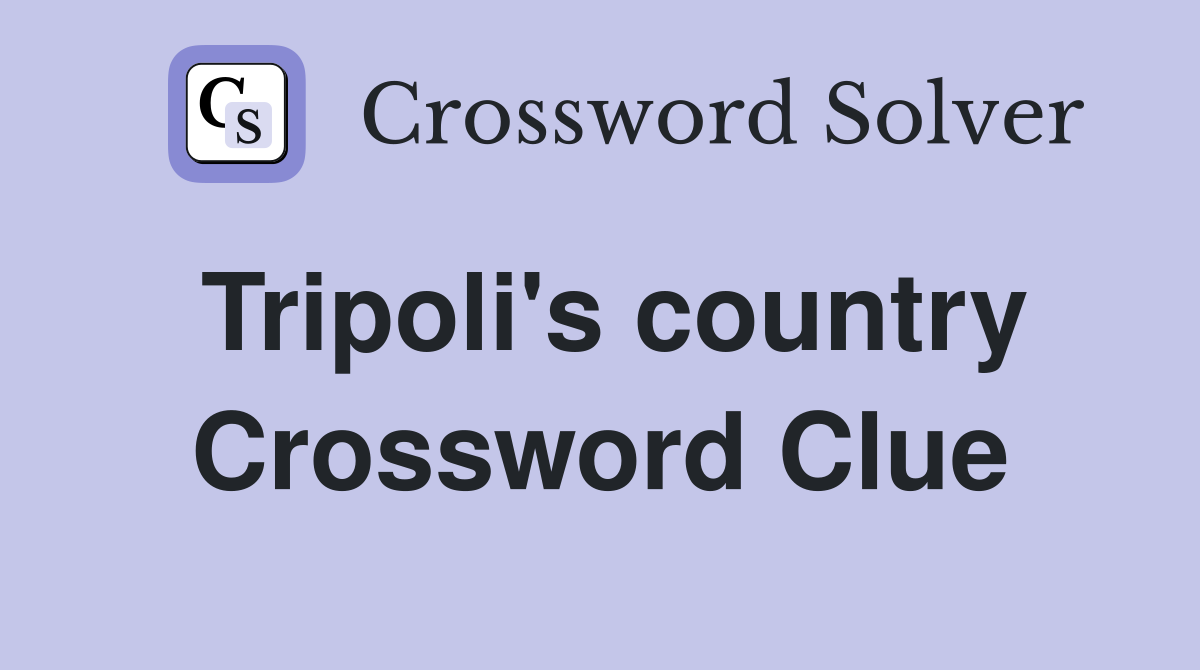 Tripoli's country Crossword Clue