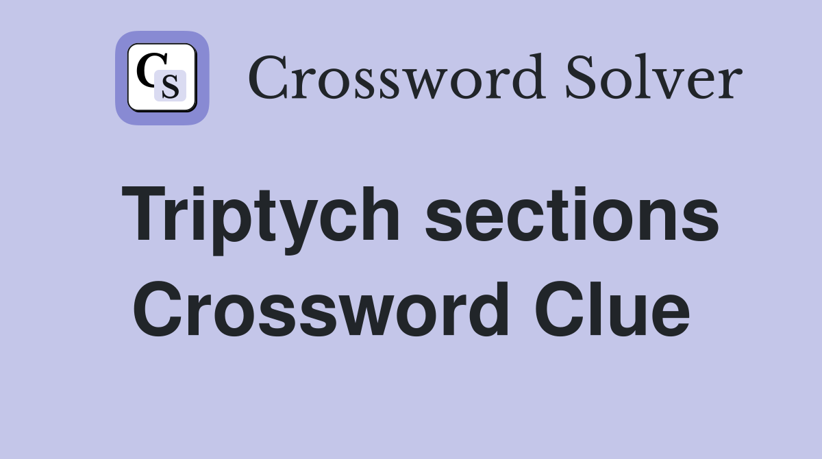 Triptych sections Crossword Clue