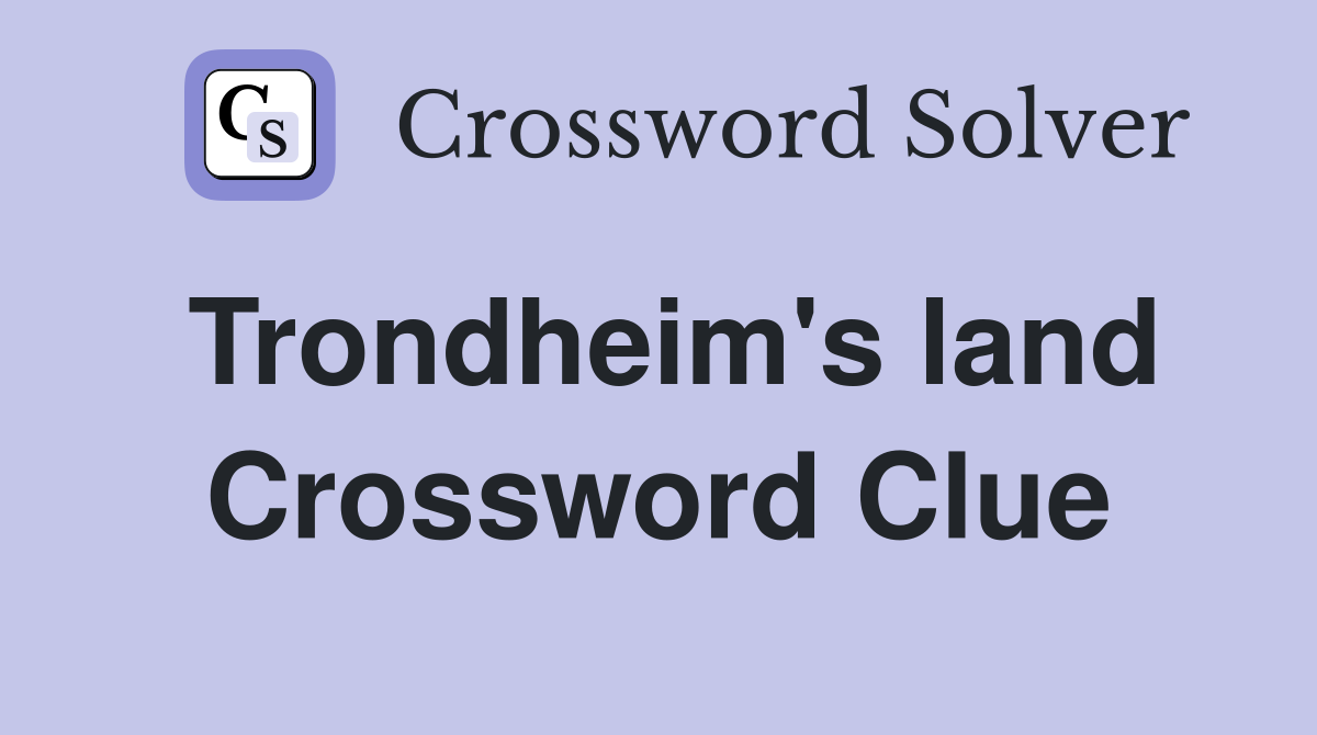 Trondheim's land Crossword Clue