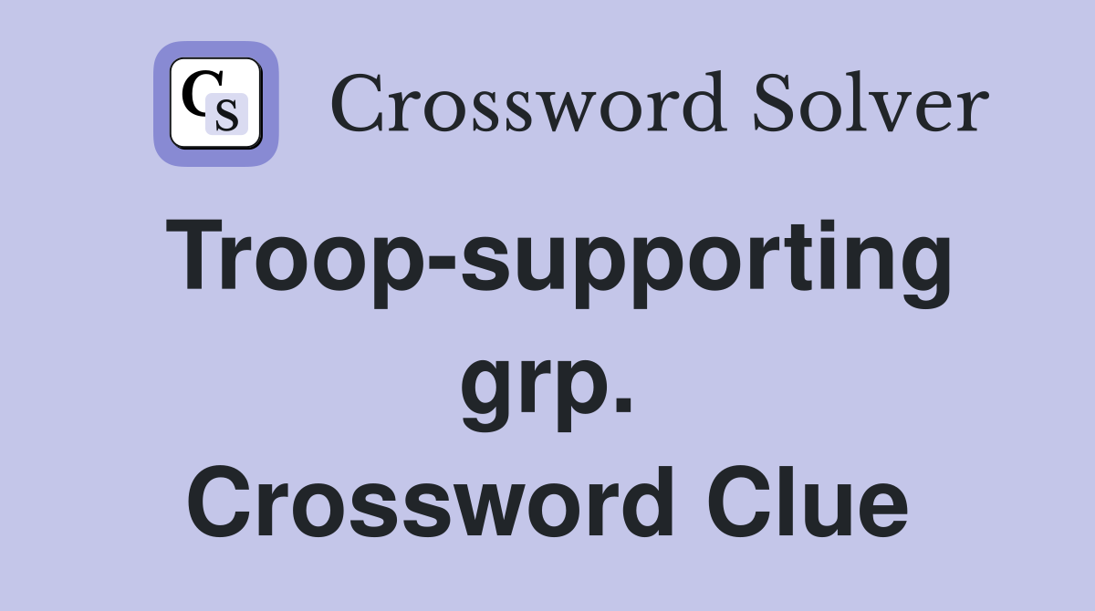 Troop-supporting grp. Crossword Clue