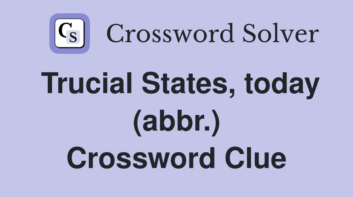 Trucial States, today (abbr.) Crossword Clue