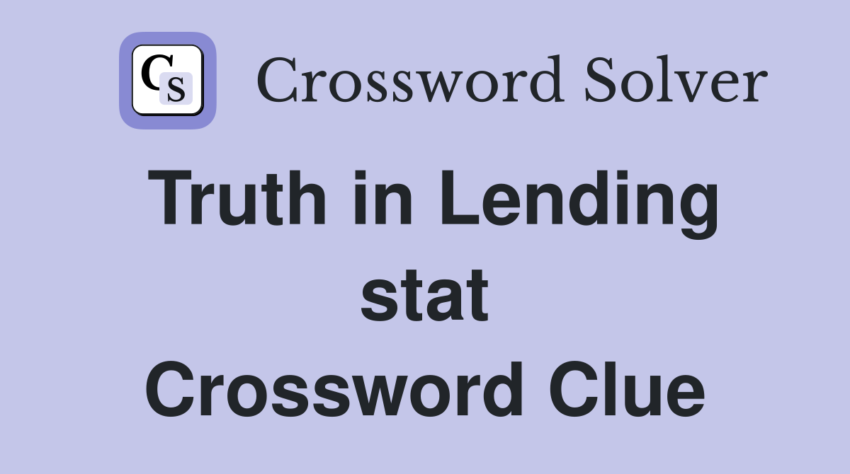 Truth in Lending stat Crossword Clue