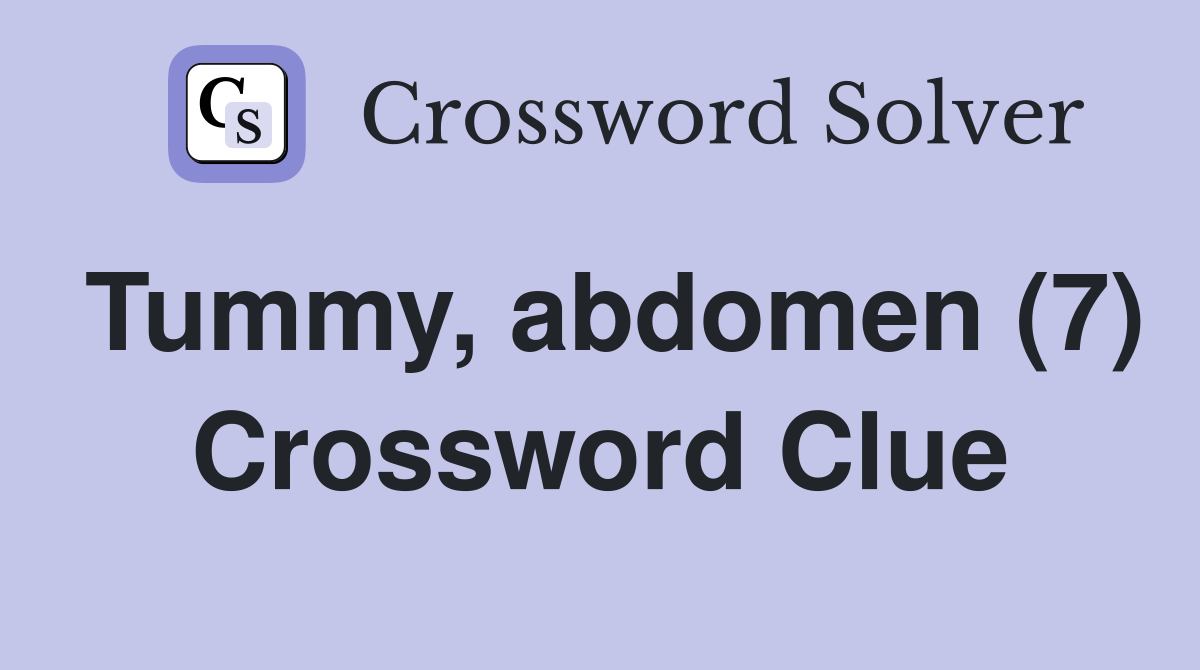 Tummy, abdomen (7) Crossword Clue