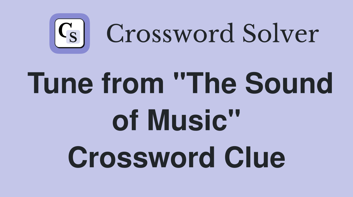 Tune from "The Sound of Music" Crossword Clue