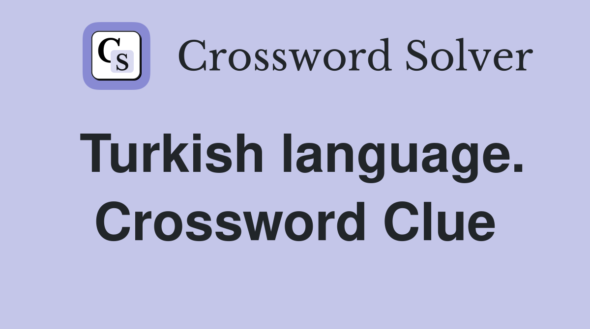 Turkish language. Crossword Clue