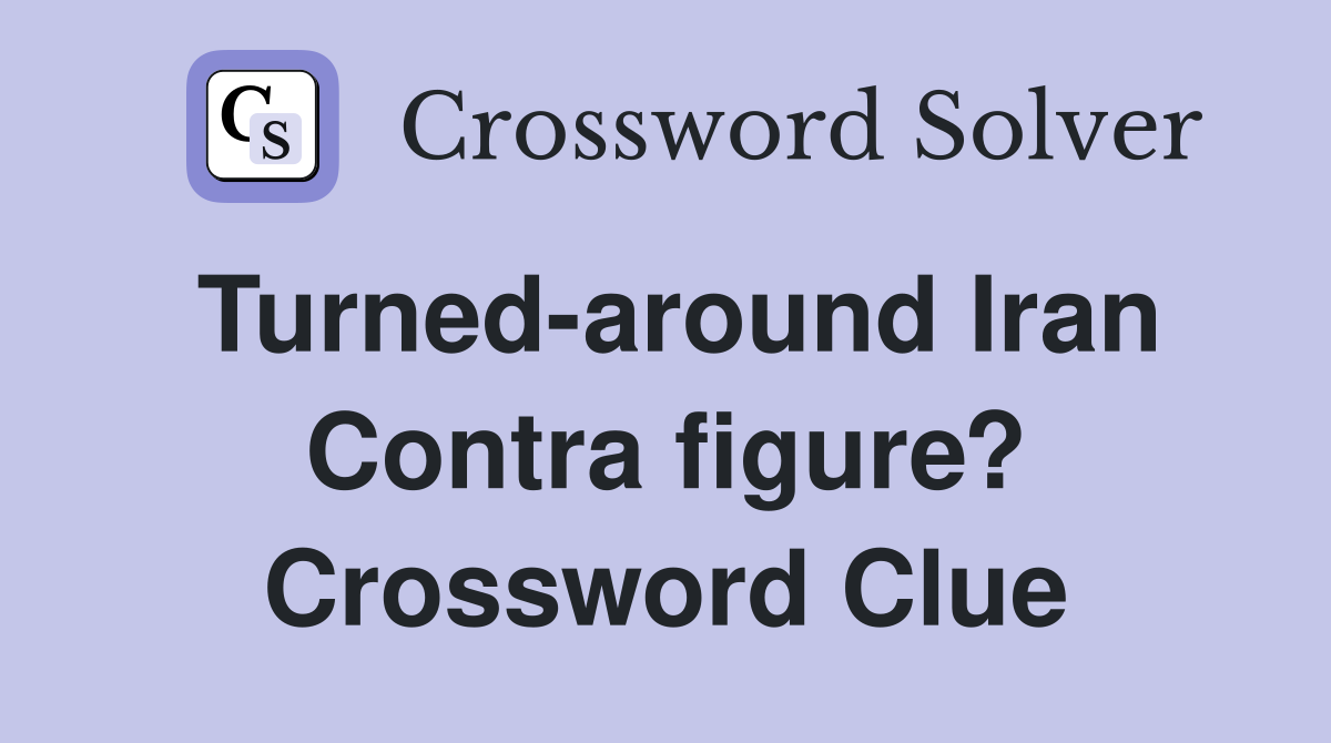 Turned-around Iran Contra figure? Crossword Clue