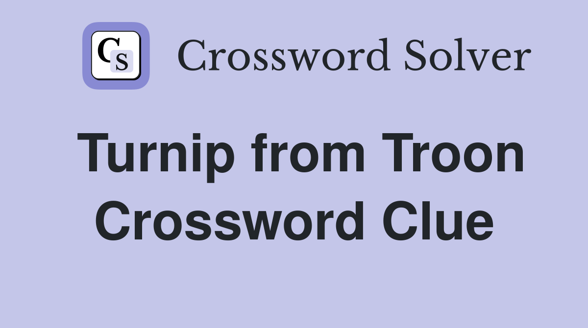 Turnip from Troon Crossword Clue