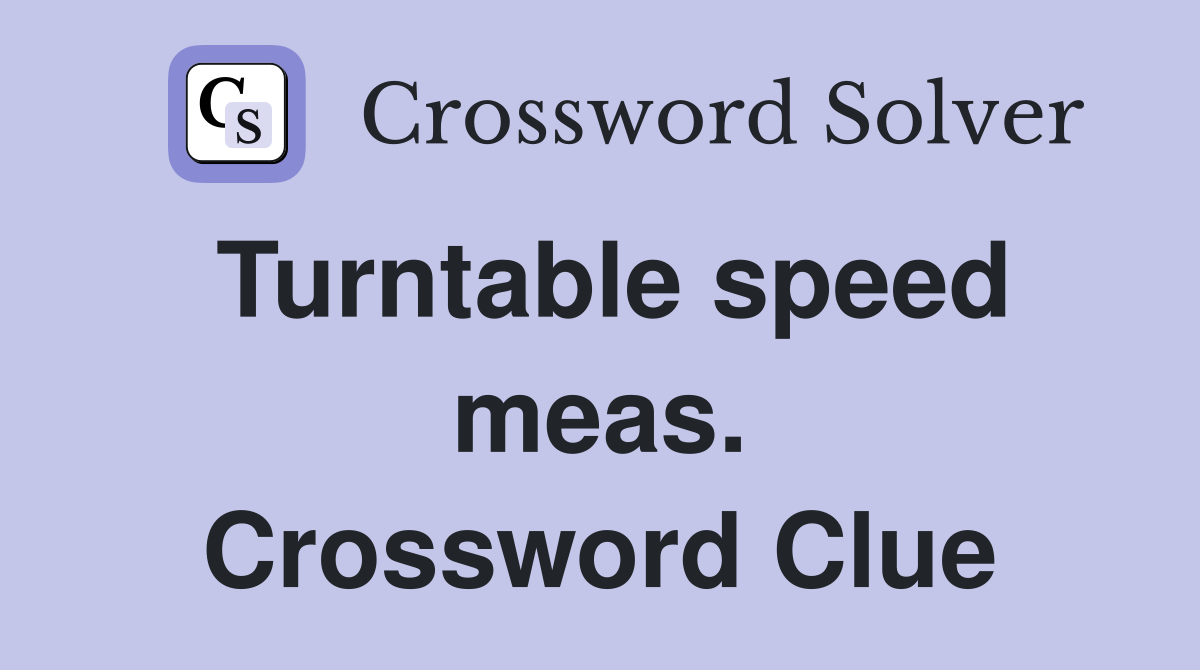 Turntable speed meas. Crossword Clue